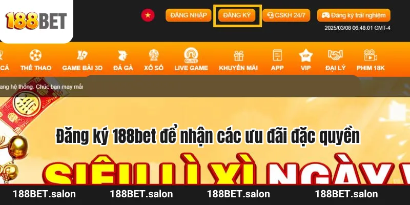 Đăng ký 188bet để nhận các ưu đãi đặc quyền