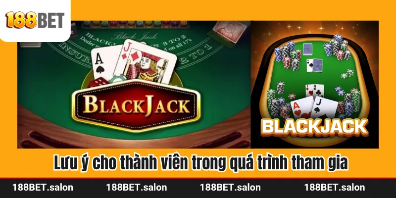Lưu ý cho thành viên trong quá trình tham gia
