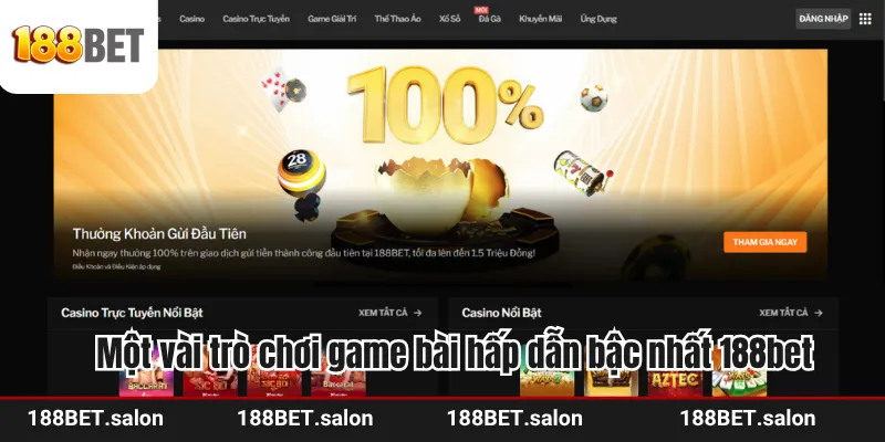 Một vài trò chơi game bài hấp dẫn bậc nhất 188bet