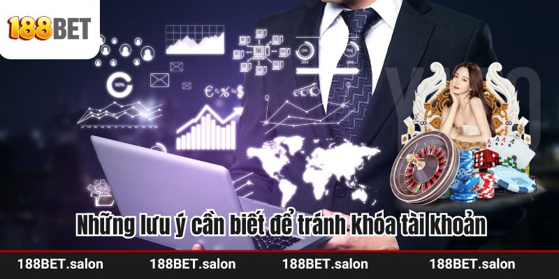 Những lưu ý cần biết để tránh khóa tài khoản